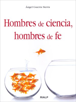 cover image of Hombres de ciencia, hombres de fe